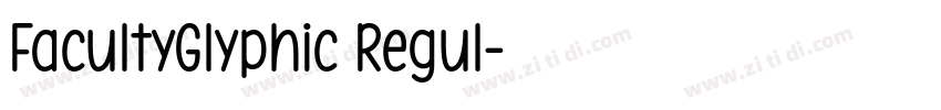 FacultyGlyphic Regul字体转换 FacultyGlyphic Regul字体转换